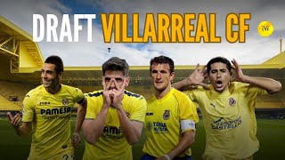 #189 || Draft del Villarreal CF