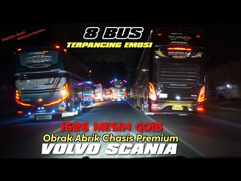 SCANIA, VOLVO di obrak abrik 1626 SPEK MESIN GOIB 😈 8 BUS TERPANCING EMOSI Mempertahankan GENGSI