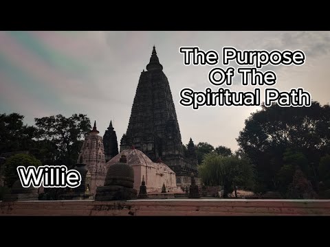 The Purpose Of The Spiritual Path.