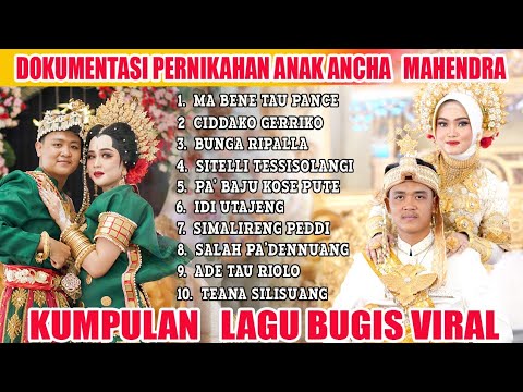 🔰 kumpulan 10 lagu Bugis viral mengiringi Dokumentasi Pernikahan Putra putra Ancha Mahendra