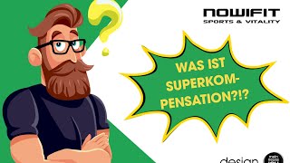 Was ist Superkompensation?