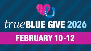 Four Stories of 'True Blue' Impact | True Blue Give 2026