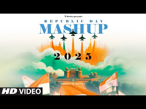 Republic Day Mashup 2025: Kedrock X SD Style | T-Series