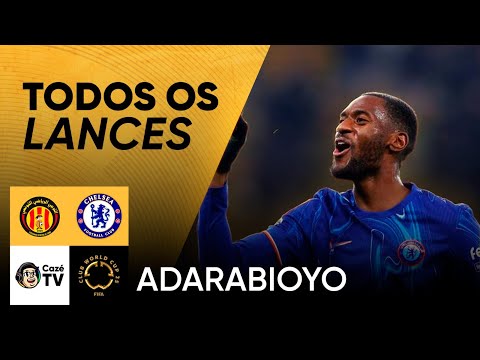 ELE FOI NO SEGUNDO ANDAR! TODOS OS LANCES DE ADARABIOYO | ESPÉRANCE X CHELSEA