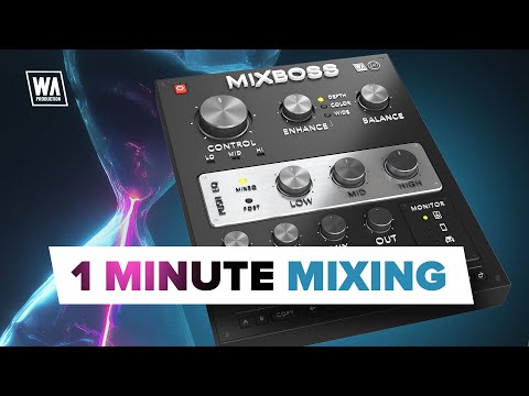 1 Minute Mixing! (With MixBoss)