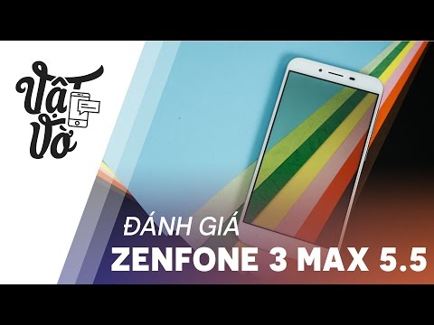 (VIETNAMESE) Vật Vờ- Đánh giá chi tiết khủng long pin Asus Zenfone 3 Max 5.5