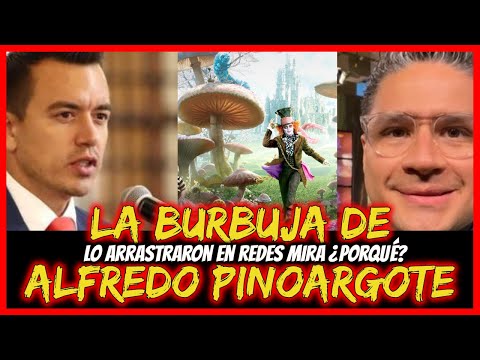 La burbuja de Alfredo Pinoargote.  Lo arrastraron en redes mira ¿porqué?