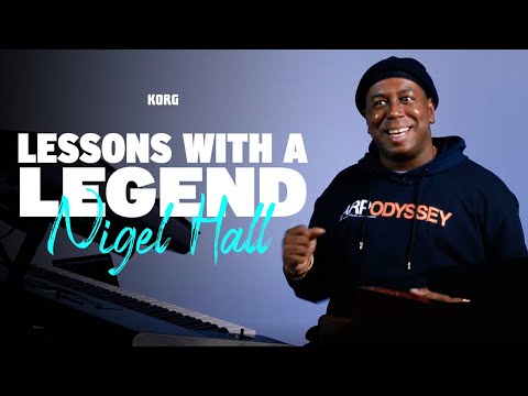 Lessons with a Legend: Nigel Hall | How to Find Your Sound and Create Your Own Style