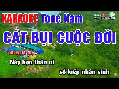 Cát Bụi Cuộc Đời Karaoke Tone Nam | Nhạc Sống Thanh Ngân