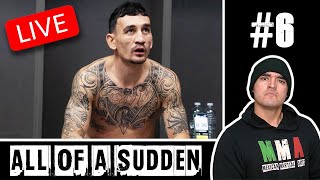 Max Holloway is BROKEN | Ep 6 | All Of A Sudden Podcast