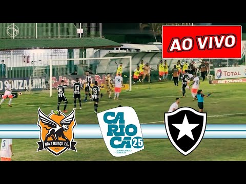 Nova Iguaçu x Botafogo AO VIVO HOJE | CAMPEONATO CARIOCA 8ªRODADA | 06/02/2025