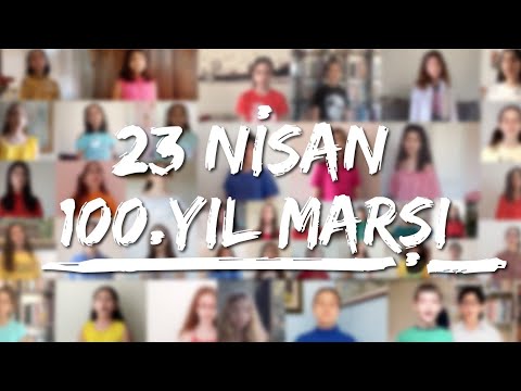 23 Nisan 100.Yıl Marşı