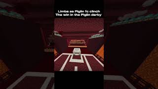 Limbs as Piglin fc clinch win in the derby!!#fyp#football#minecraft#viral