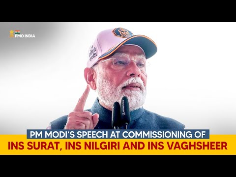 PM's speech at Commissioning of INS Surat, INS Nilgiri and INS Vaghsheer | With English Subtitles