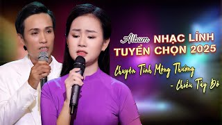 Nhạc Song Ca Bolero Lính Hay Nhất Cặp Đôi Ưng Ý Ai Nghe Cũng Vỗ Tay