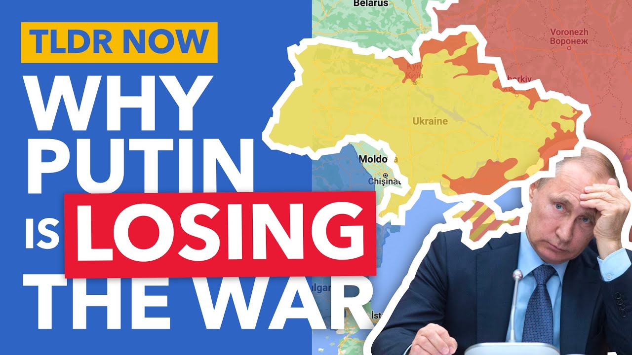 Putin’s War is Going Badly: 3 Reasons Why