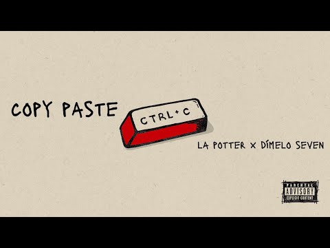 LA POTTER - COPY PASTE x @DimeloSeven (AUDIO OFICIAL)