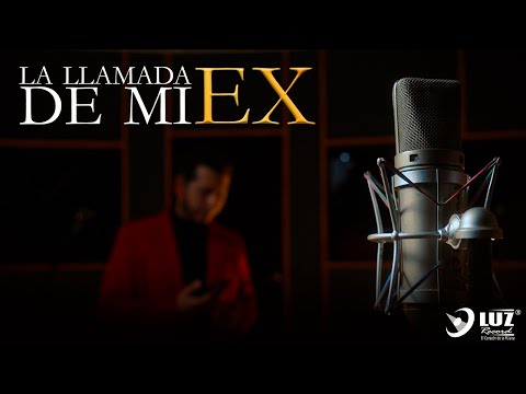 Luis Frias  - La Llamada De Mi Ex | MUSICAL