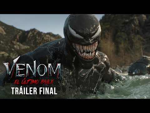 Venom: El Último Baile - Tráiler Final