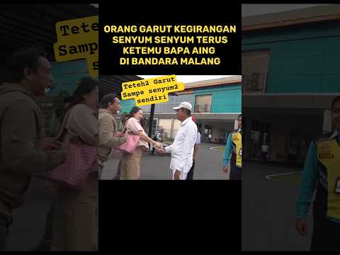 teteh2 Garut sampe ketawa ketawa ketemu bapa aing di malang