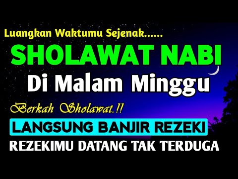 SHOLAWAT PENARIK REZEKI PALING DAHSYAT, Sholawat Nabi Muhammad SAW, SALAWAT JIBRIL PALING MERDU