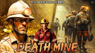DEATH MINE | Hollywood Adventure Movie | Hollywood Movies In Hindi Dubbed | Adventure Movie In Hindi