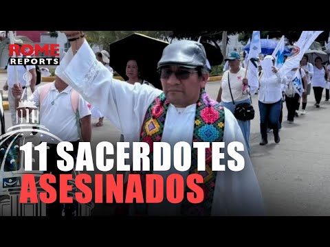 México: 11 sacerdotes asesinados desde 2019