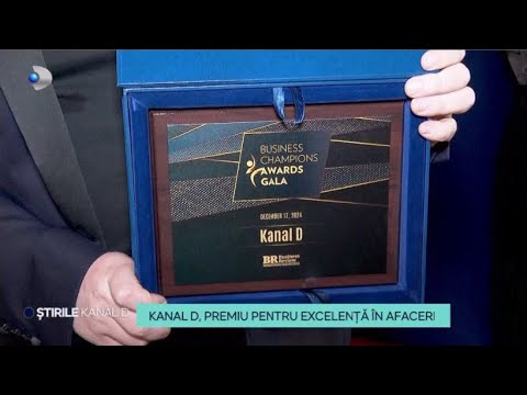 Stirile Kanal D - KANAL D, PREMIU PENTRU EXCELENTA IN AFACERI! | Editie de pranz