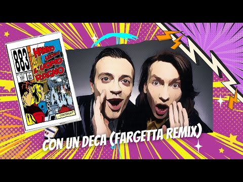 883 - Con un deca (Fargetta Remix) [Lyric Video]