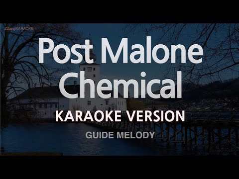 Post Malone-Chemical (Melody) (Karaoke Version)