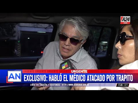 🔴 HABLÓ EL MÉDICO AGREDIDO POR "TRAPITOS" EN FLORES