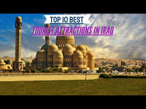 Top 10 Tourist Attractions in Iraq | MOJ TRAVEL