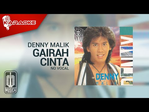 Denny Malik – Gairah Cinta (Official Karaoke Video) | No Vocal