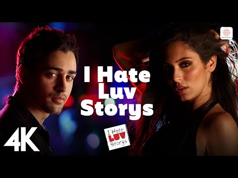 I Hate Luv Storys 4K Video | Sonam Kapoor, Imran Khan | Vishal Dadlani | Kumaar &#128530;❤️