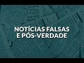 Características e Impactos das Fake News