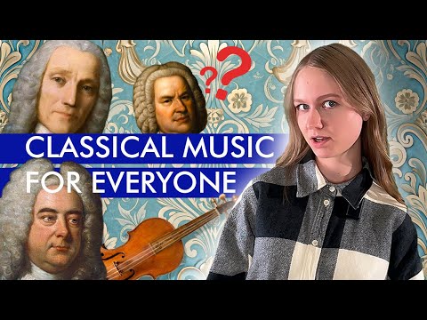 Classical Music for Everyone – The Ultimate Guide You CAN'T Miss! || Part 1 BAROQUE