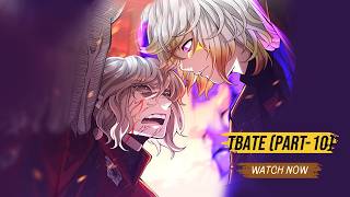 TBATE (PART - 10) : Summary in 100 minutes