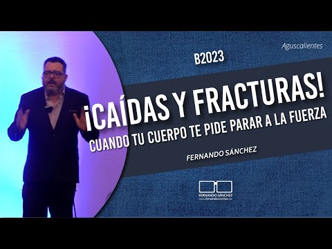 ¡CAÍDAS Y FRACTURAS! CUANDO TU CUERPO TE PIDE PARAR A LA FUERZA B2023 Aguascalientes