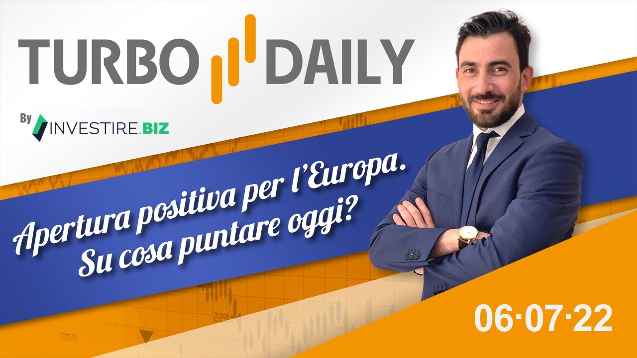 Apertura positiva per l'Europa. Su cosa puntare oggi?