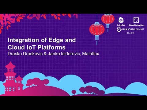 Integration of Edge and Cloud IoT Platforms