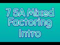 Exploring Mixed Factoring Techniques