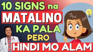 10 Signs na Matalino Ka Pala Pero Hindi Mo Alam. - By Doc Willie Ong