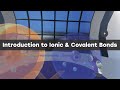 Exploring Ionic and Covalent Bonds