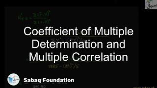 Coefficient of Multiple Determination and Multiple Correlation
