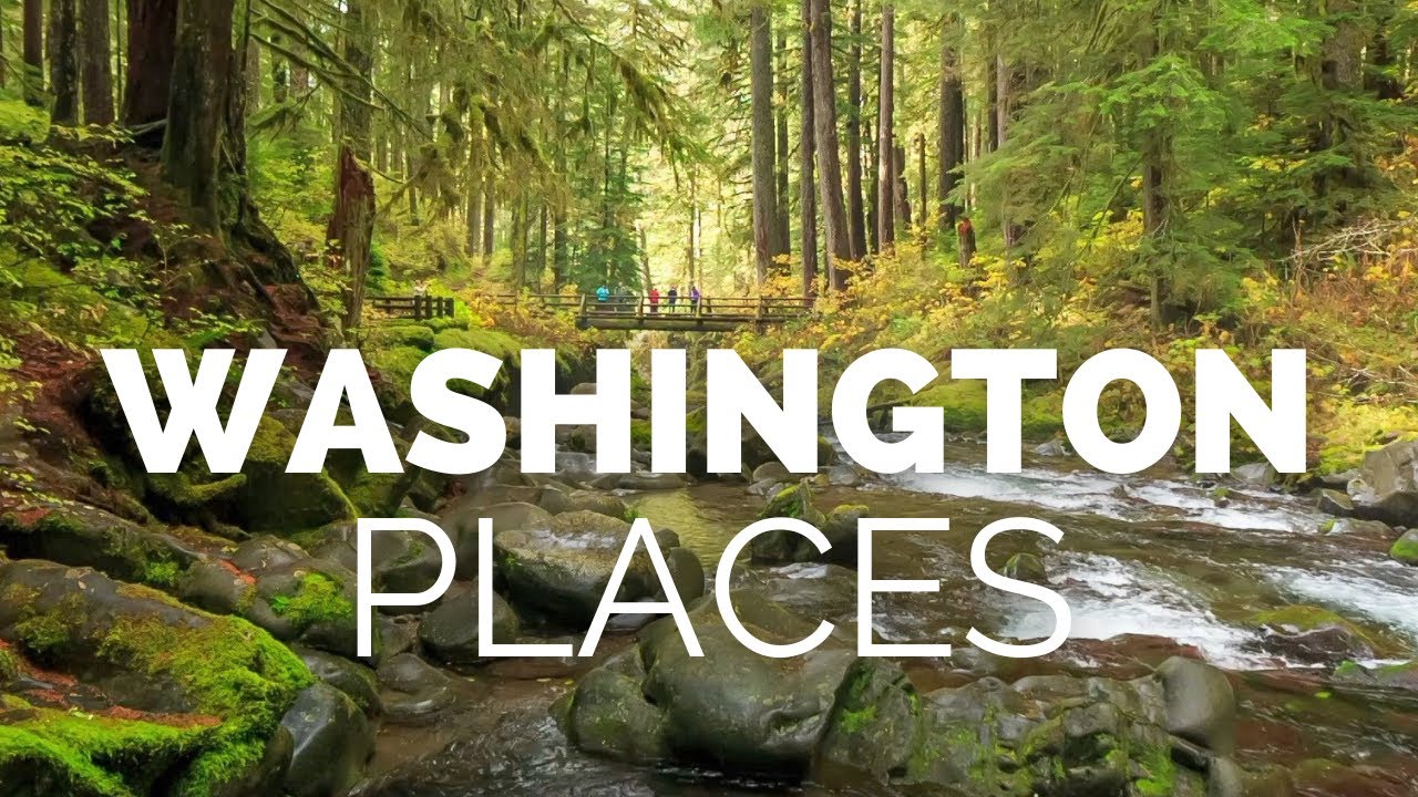 10 Best Places to Visit in Washington State