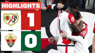 RAYO VALLECANO 1 - 0 ELCHE CF | RESUMEN LALIGA EA SPORTS