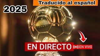 Balón de Oro 2025 En Vivo, Ceremonia Balón de Oro 2025 En Vivo Hoy En Español 