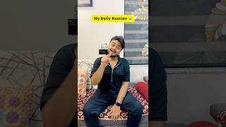 My Daily Routine ~ Sujal Thakral #shorts #ytshorts #youtubeshorts #funny #subscribe