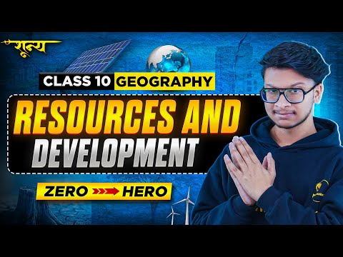 Resources and development ONE SHOT- class 10 sst geography chapter 2🔥