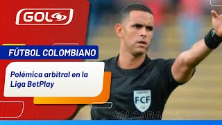 El árbitro Carlos Ortega es ACUSADO 🚨 de presunto maltrato verbal a los jugadores de Medellín